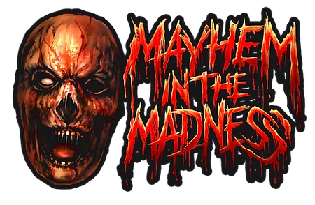 Mayhem in Madness