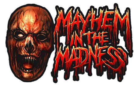 Mayhem in Madness