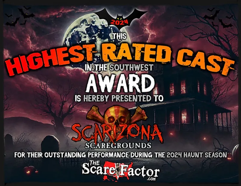 The Scare Factor award: Highest Rated Cast in the Southwest, Scarizona Scaregrounds, 2024 haunt season